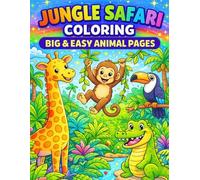 Jungle Safari Coloring Book for Kids: Big & Easy Animal Coloring Pages with Cute Jungle Friends for Kids Ages 4-8