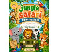 Jungle Safari Coloring Book: Fun and Easy Animal Coloring Pages for Kids Ages 3-6 | Cute Safari Animals, Early Learning Activities, and Creative Fun