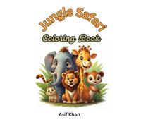 Jungle Safari: For Kids: Relaxing Coloring Activity with Big Cute Animal Pictures for Kids