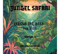 JUNGLE SAFARI: JUNGLE SAFARI A COLORING BOOK FOR KIDS |SEASON :-1