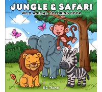 JUNGLE & SAFARI: WILD ANIMAL COLORING BOOK