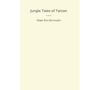 Jungle Tales of Tarzan (Classic Books)