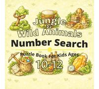 Jungle & Wild Animals Puzzle Book for Kids Ages 10-12: 80+ fun and engaging sudoku puzzles for learning focus, problem solving, critical thinking, ... Number Search Puzzles For Kids Ages 4-12)