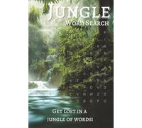 Jungle Word Search Puzzle Book: Word Searches with Easy to Read Print about Jungles, Rainforests, Jungle Animals, and More | 6x9 inches, 110 pages | ... Holidays, Leisure, and Adventure Seekers