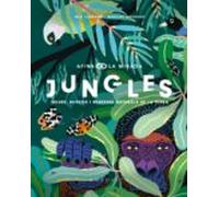 Jungles: Selves Boscos I Reserves Naturals De La Terra