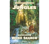 Jungles Word Search Book: Easy to Read Print. Great for Gifts, Leisure Time, Travel and more. 6x9 inches, 110 pages.
