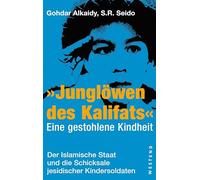 "Junglöwen des Kalifats": Der islamische Staat und die Schicksale zwangsrekrutierter jesidischer Kinder