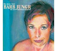 Jungr, Barb - The Men I Love: The New American Songbook