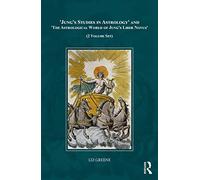 'Jung's Studies in Astrology' and 'The Astrological World of Jung's 'Liber Novus'' (2 Volume Set)