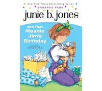 Junie B. Jones #6: Junie B. Jones and that Meanie Jim's Birthday
