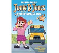Junie B. Jones and the Stupid Smelly Bus: The Graphic Novel (Junie B. Jones, 1)