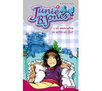 Junie B. Jones i el monstre a sota el llit (Catalá - A PARTIR DE 6 ANYS - PERSONATGES I SÈRIES - Junie B. Jones)