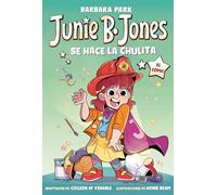 Junie B. Jones se hace la chulita (Junie B. Jones [el cómic]) (Mi primer cómic)