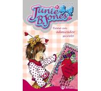 Junie B. Jones tiene un admirador secreto (Castellano - A PARTIR DE 6 AÑOS - PERSONAJES Y SERIES - Junie B. Jones)