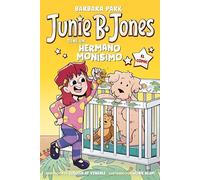 Junie B. Jones tiene un hermano monísimo (Junie B. Jones [el cómic]) (Mi primer cómic)