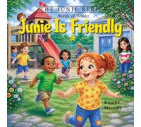 Junie Is Friendly: Worlds of Wonder (The Junie Series: Worlds of Wonder)
