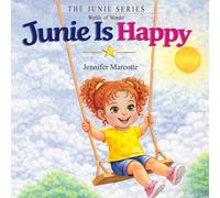 Junie Is Happy (The Junie Series: Worlds of Wonder)