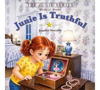 Junie Is Truthful (The Junie Series: Worlds of Wonder)