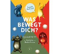 JUNIEK VERLAG ¿Qué te Mueve? Cuarteto de Sentimientos y Necesidades