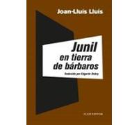 Junil En Tierra De Bárbaros