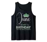 Junio es mi cumpleaños Sí, Todo el Mes Fiesta de cumpleaños Camiseta sin Mangas