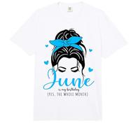 Junio es mi cumpleaños si Todo el Mes Mujeres niña moño desordenado Comfort Colors Adult Heavyweight T-Shirt