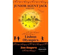Junior Agent Jack and the Lisbon Olympics (The MI9 Missions)