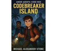 Junior Agents: Code Red: Codebreaker Island (Junior Agent: Code Red)