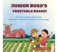 Junior Boss's Vegetable Board!: Spend hours exploring the garden on every page!