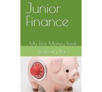 Junior Finance: My First Money Book