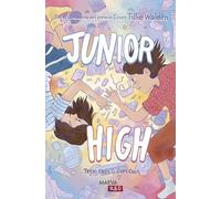 Junior High: Por la ganadora del premio Eisner Tillie Walden (MAEVARed)