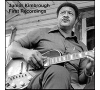 Junior Kimbrough - First Recordings [Vinilo]