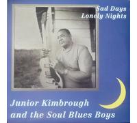 Junior Kimbrough – Sad Days Lonely Nights – Vinilo 12" (The Orchard)