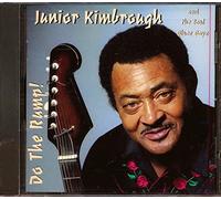 Junior Kimbrough & Soul Bl - Do the Rump!