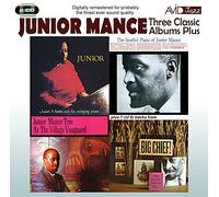 Junior Mance - Three Classic Albums Plus (Junior / The Soulful Piano Of Junior Mance / At The Village Vanguard)