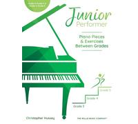 Junior Performer: Piano Pieces and Exercises Between Grades.