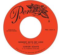 Junior Scaife & The Penros Nobody Gets My Love/Too Muc (Vinyl) (Importación USA)