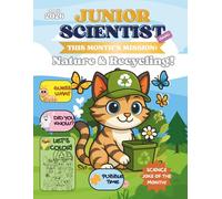 Junior Scientist Activity Book - April, for Kids Ages 4-6: Nature & Recycling: April Edition | Fun STEM Activities, Coloring Pages, Puzzles & Learning ... & Protecting the Earth with Fun Activities