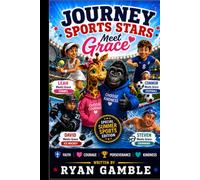 Junior Sports Stars meet Grace: Four Sports Four Challenges One Grace (The Journey Juniors)