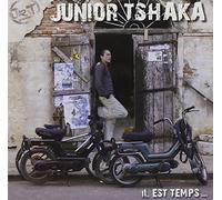 Junior Tshaka - Il Est Temps