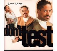 Junior Tucker - Don't Test - 10 Records - TENX 299, 10 Records - 613 163-213