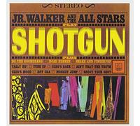 Junior Walker & the All- - Shotgun