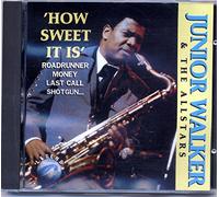 Junior Walker & The Allstars - How Sweet It Is (+ The Allstars)