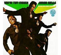 Junior Wells - You're Tuff Enough