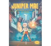 Juniper Mae 1. Guerrera De La Ciutat De Tykotech