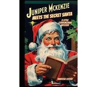Juniper McKenzie Meets the Secret Santa: A Little Coddlingham Mystery (Juniper McKenzie Investigates the Little Coddlingham Mysteries)