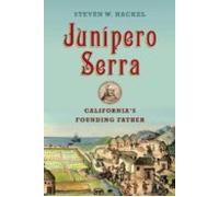 Junipero Serra: California S Founding Father