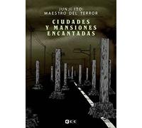 Junji Ito: Maestro del terror - Ciudades y mansiones encantadas