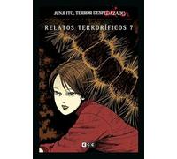 Junji Ito, Terror despedazado vol. 21 de 28 - Relatos terroríficos 7