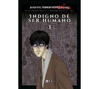 Junji Ito, Terror despedazado vol. 23 de 28 Indigno de ser humano 3
